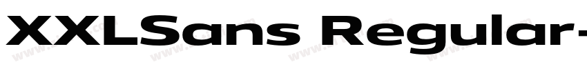 XXLSans Regular字体转换 XXLSans Regular字体转换